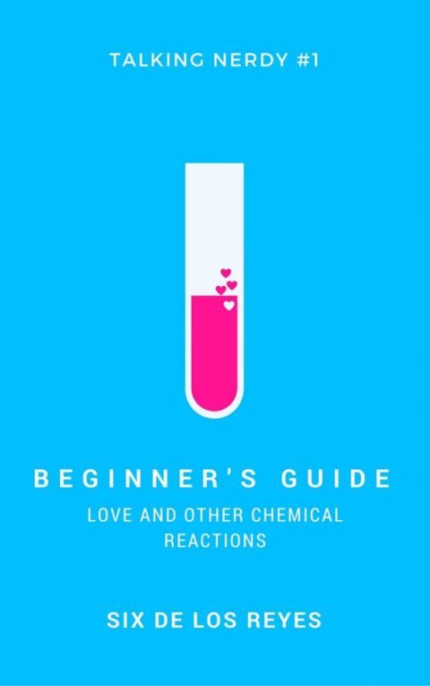 Beginner's Guide: Love and Other Chemical Reactions - Image 2