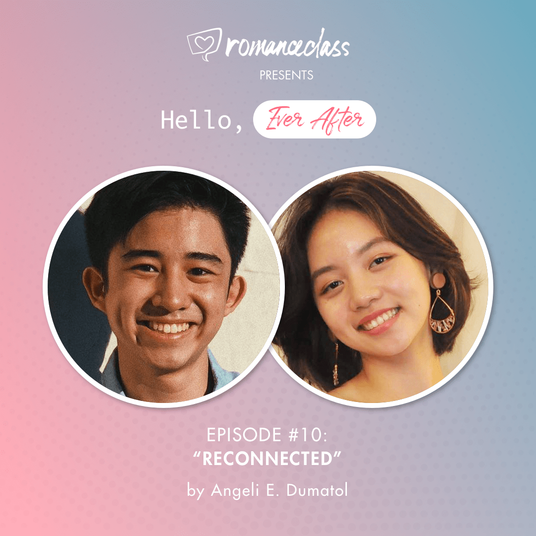 Hello, Ever After — Episode 10: Reconnected