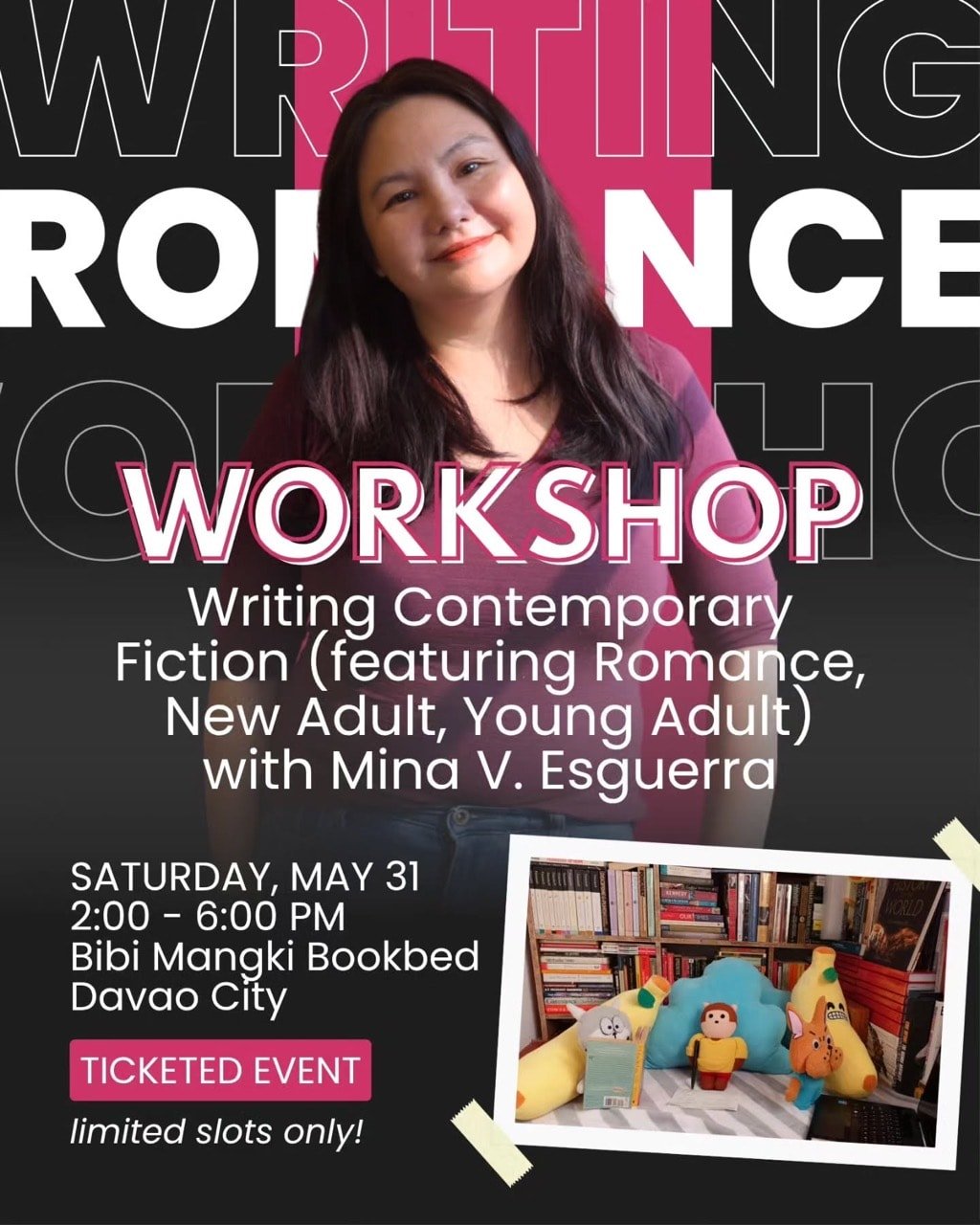 Workshop: Writing Contemporary Fiction (featuring Romance, New Adult, Young Adult) with Mina V. Esguerra